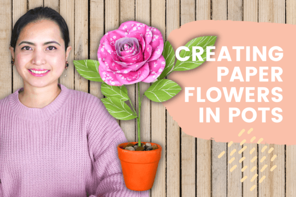 Creating Paper Flowers in Pots: Classes for Paper Crafting